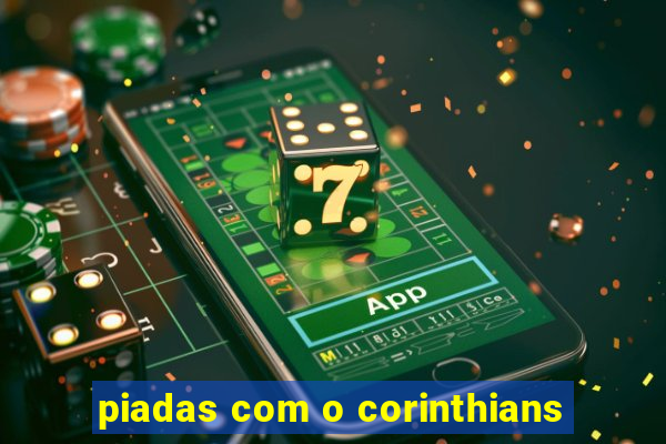 piadas com o corinthians